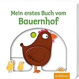 Mein erstes Buch vom Bauernhof: Mit stabilen Schiebern | Die Bestsellerreihe mit lustigen...
